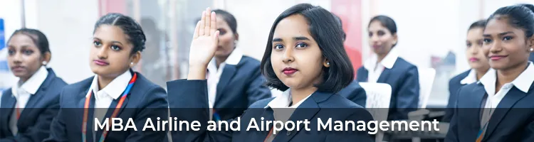 MBA Airline and Airport Management course in Chennai at a top aviation college