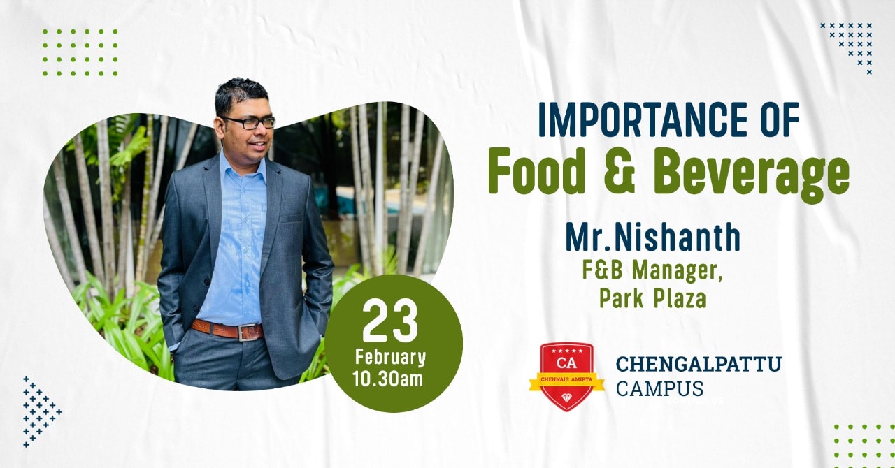 A Guest lecture on ” Importance of Food & Beverage” at Chengalpattu Campus