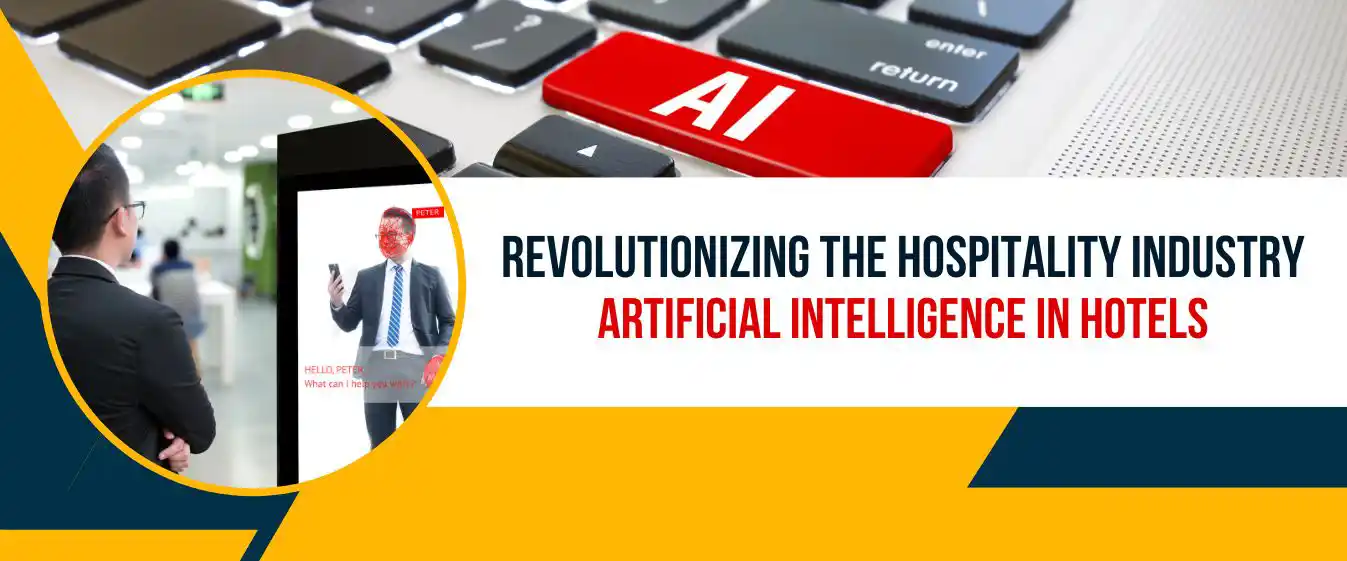 The Impact Of Artificial Intelligence In The Hospitality Industry